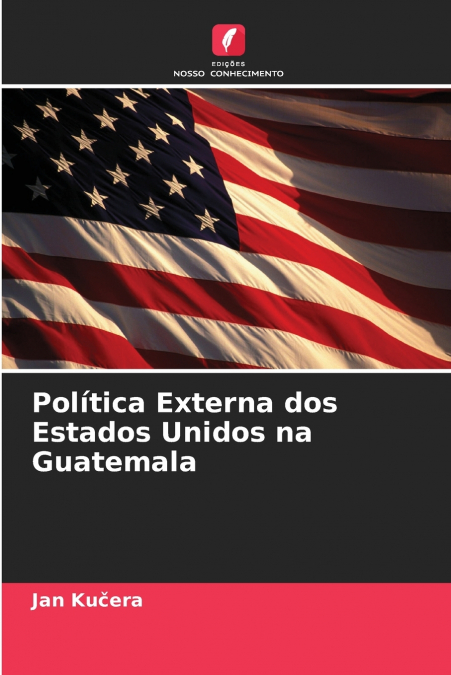 Política Externa dos Estados Unidos na Guatemala
