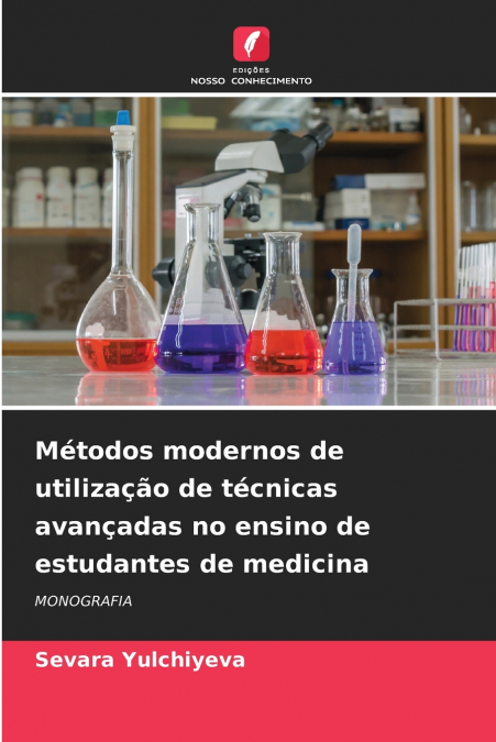 Métodos modernos de utilização de técnicas avançadas no ensino de estudantes de medicina