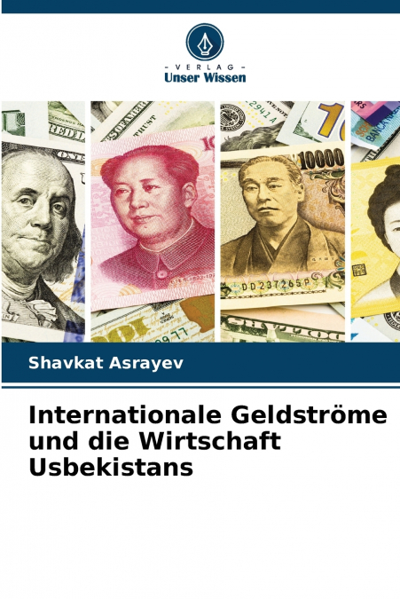 Internationale Geldströme und die Wirtschaft Usbekistans