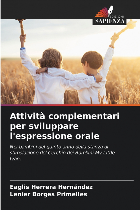 Attività complementari per sviluppare l’espressione orale