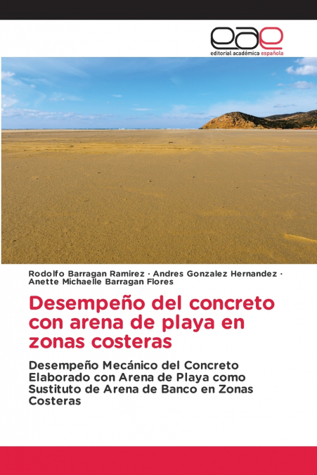 Desempeño del concreto con arena de playa en zonas costeras