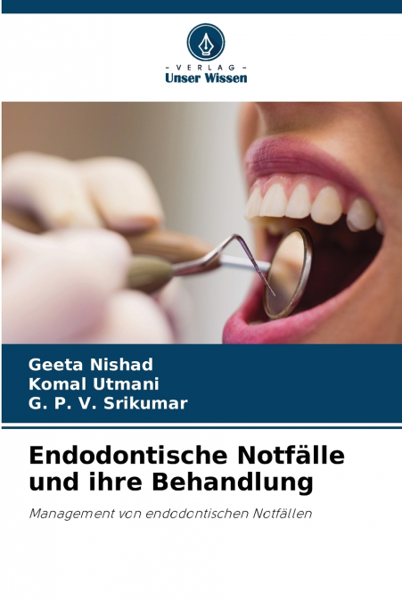 Endodontische Notfälle und ihre Behandlung