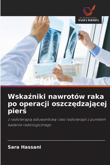 Wskaźniki nawrotów raka po operacji oszczędzającej pierś