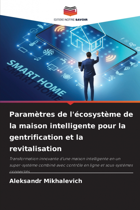 Paramètres de l’écosystème de la maison intelligente pour la gentrification et la revitalisation