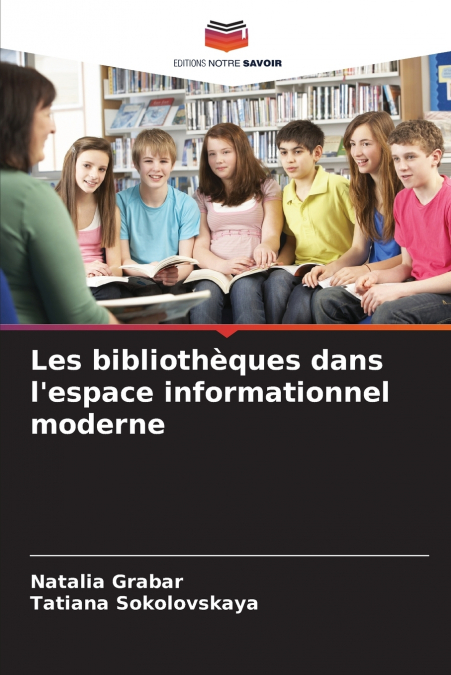 Les bibliothèques dans l’espace informationnel moderne