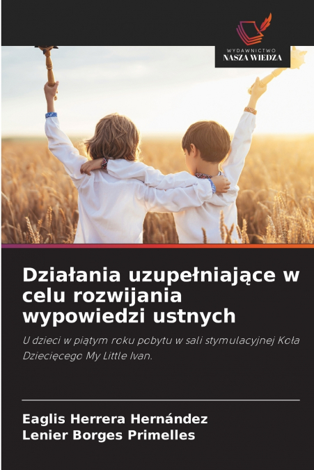 Działania uzupełniające w celu rozwijania wypowiedzi ustnych