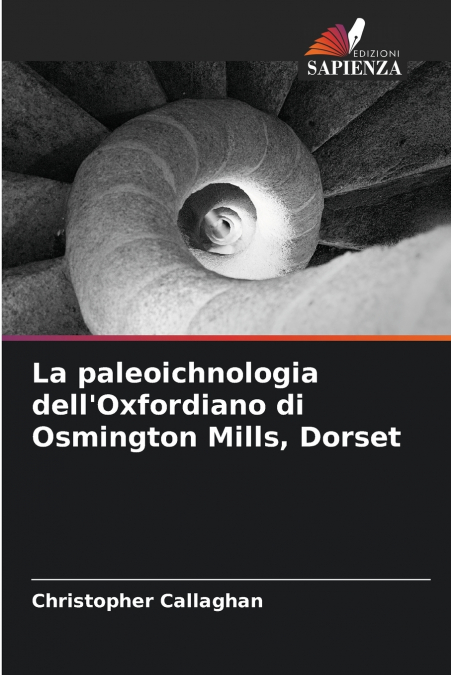 La paleoichnologia dell’Oxfordiano di Osmington Mills, Dorset