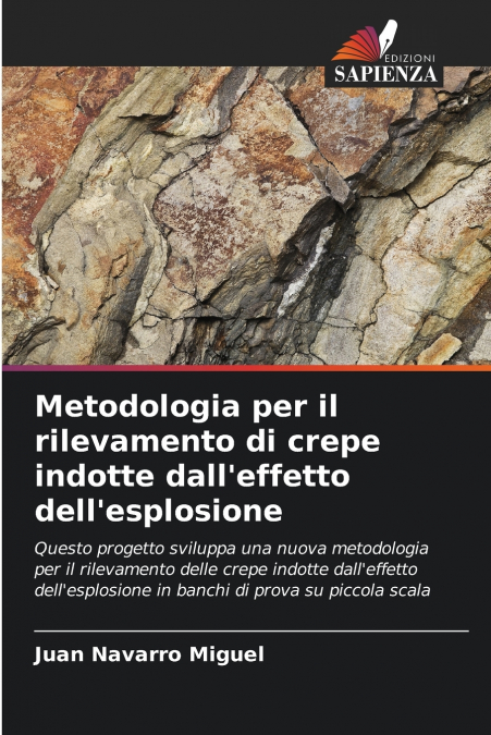 Metodologia per il rilevamento di crepe indotte dall’effetto dell’esplosione