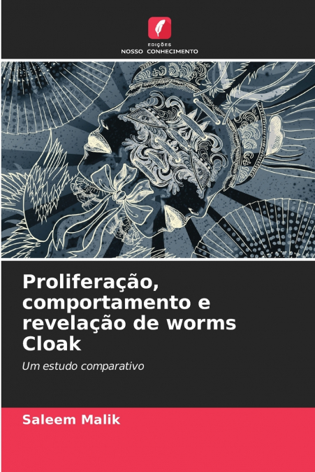 Proliferação, comportamento e revelação de worms Cloak