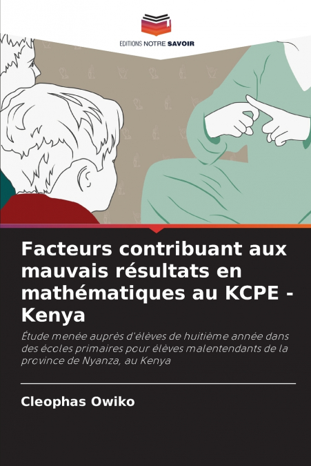 Facteurs contribuant aux mauvais résultats en mathématiques au KCPE - Kenya