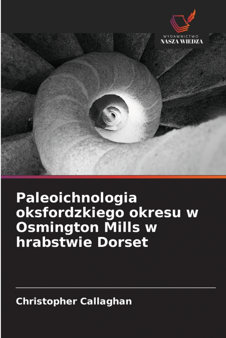 Paleoichnologia oksfordzkiego okresu w Osmington Mills w hrabstwie Dorset