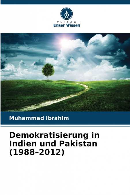 Demokratisierung in Indien und Pakistan (1988-2012)