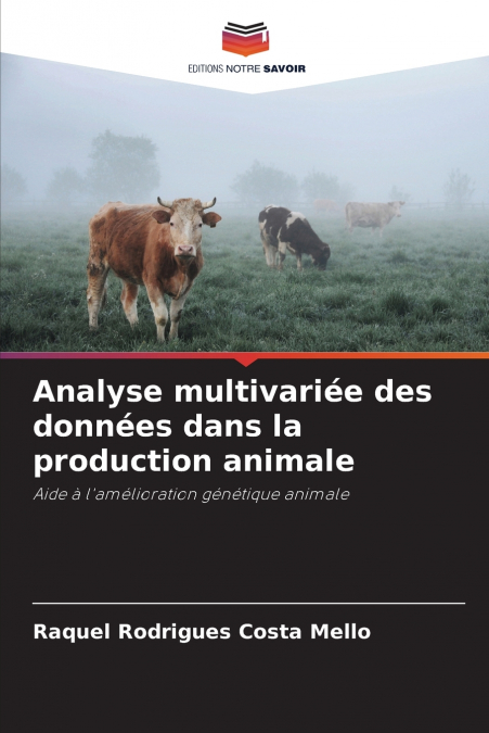 Analyse multivariée des données dans la production animale