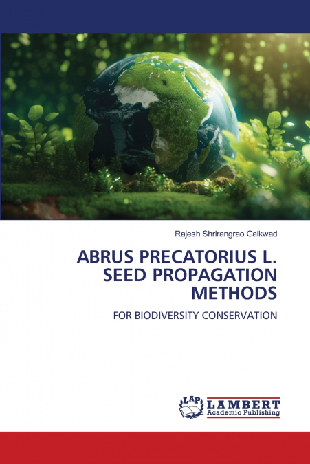 ABRUS PRECATORIUS L. SEED PROPAGATION METHODS