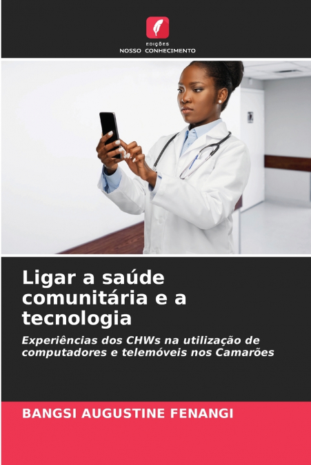 Ligar a saúde comunitária e a tecnologia