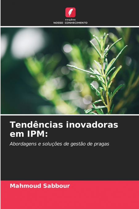 Tendências inovadoras em IPM