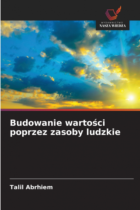 Budowanie wartości poprzez zasoby ludzkie