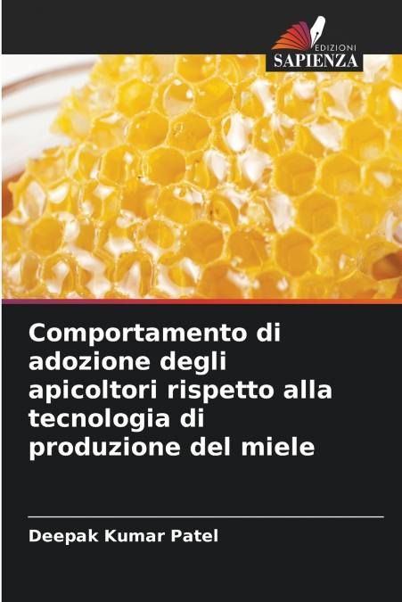 Comportamento di adozione degli apicoltori rispetto alla tecnologia di produzione del miele