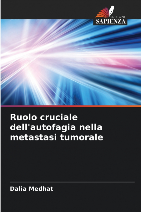 Ruolo cruciale dell’autofagia nella metastasi tumorale