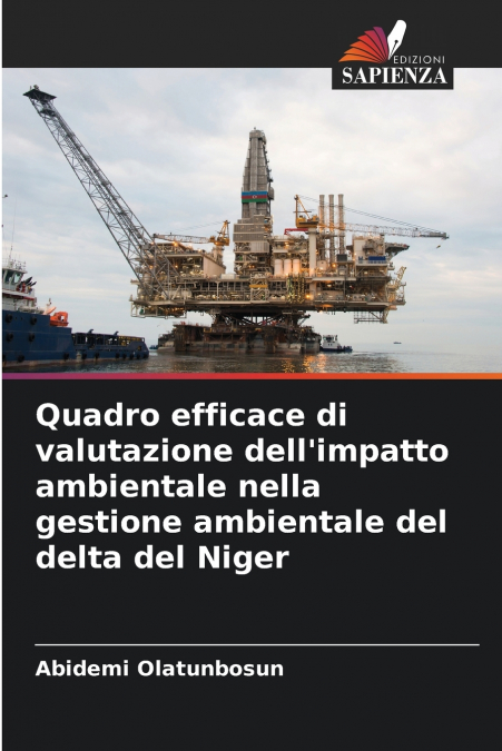 Quadro efficace di valutazione dell’impatto ambientale nella gestione ambientale del delta del Niger