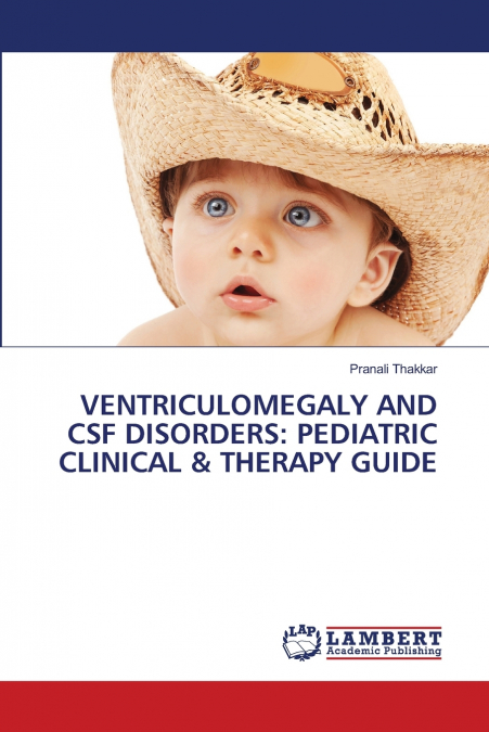 VENTRICULOMEGALY AND CSF DISORDERS