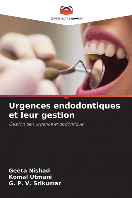 Urgences endodontiques et leur gestion