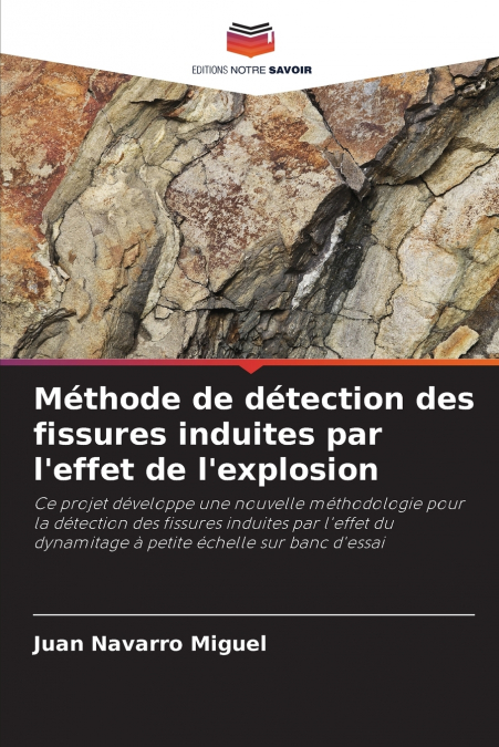 Méthode de détection des fissures induites par l’effet de l’explosion