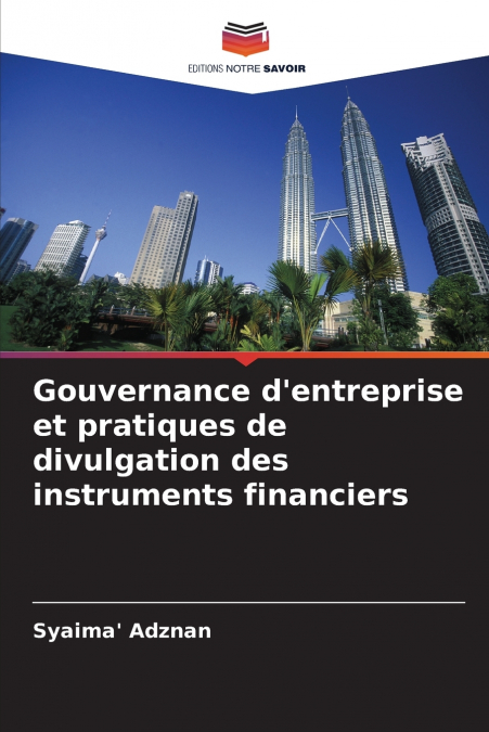 Gouvernance d’entreprise et pratiques de divulgation des instruments financiers