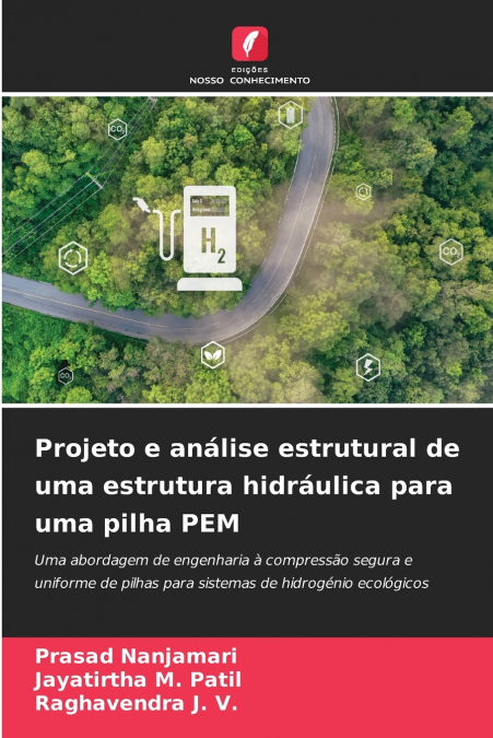 Projeto e análise estrutural de uma estrutura hidráulica para uma pilha PEM