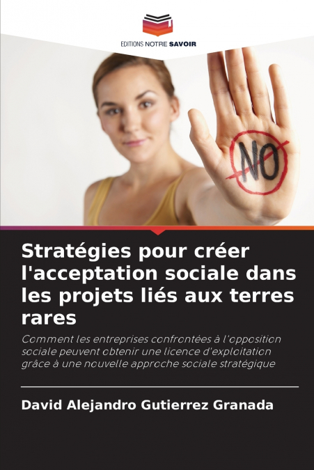 Stratégies pour créer l’acceptation sociale dans les projets liés aux terres rares