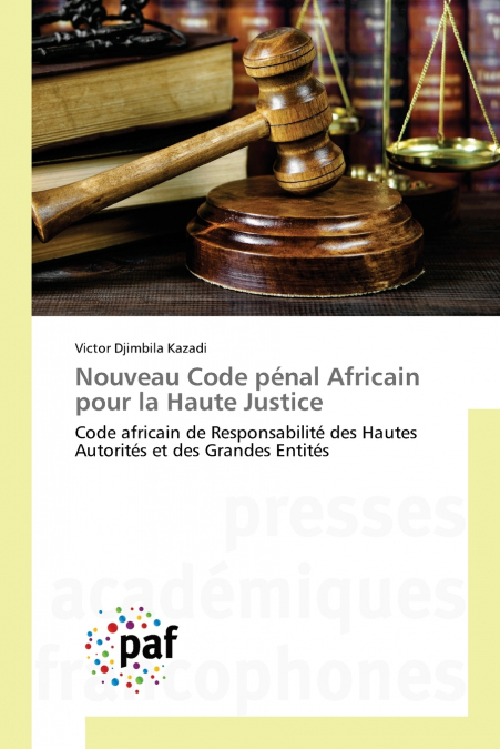 Nouveau Code pénal Africain pour la Haute Justice