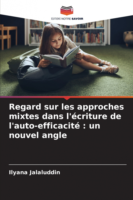 Regard sur les approches mixtes dans l’écriture de l’auto-efficacité