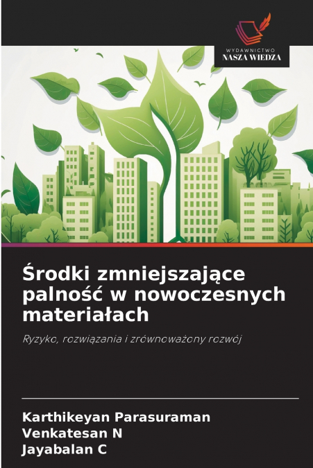 Środki zmniejszające palność w nowoczesnych materiałach