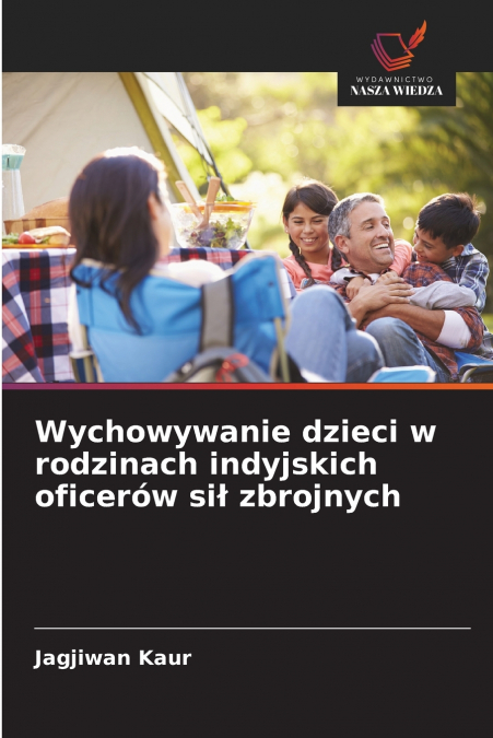 Wychowywanie dzieci w rodzinach indyjskich oficerów sił zbrojnych
