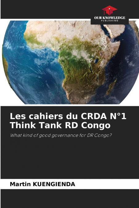Les cahiers du CRDA N°1 Think Tank RD Congo