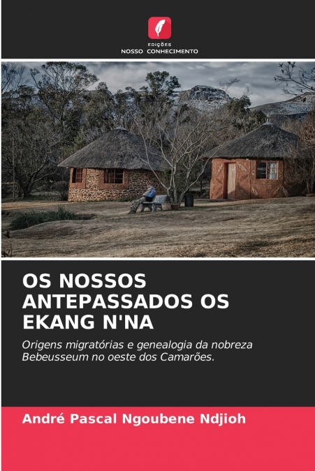 OS NOSSOS ANTEPASSADOS OS EKANG N’NA