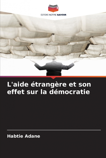 L’aide étrangère et son effet sur la démocratie