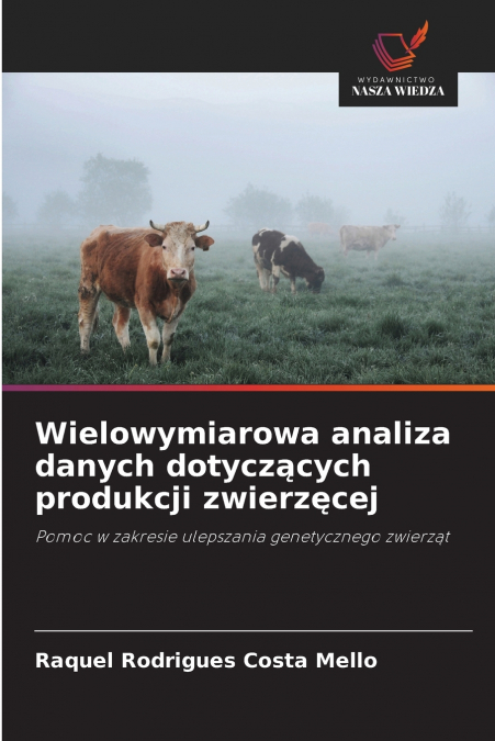 Wielowymiarowa analiza danych dotyczących produkcji zwierzęcej