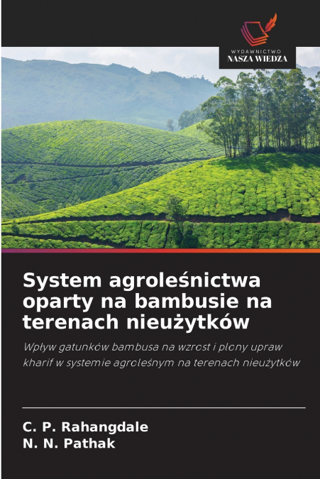 System agroleśnictwa oparty na bambusie na terenach nieużytków