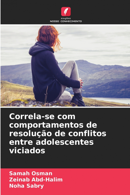 Correla-se com comportamentos de resolução de conflitos entre adolescentes viciados