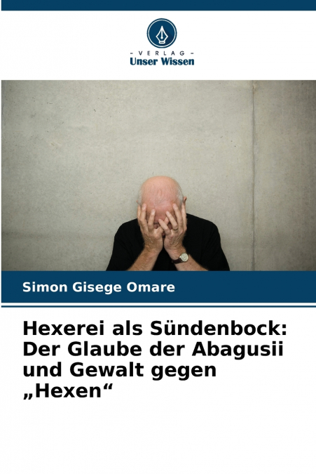 Hexerei als Sündenbock