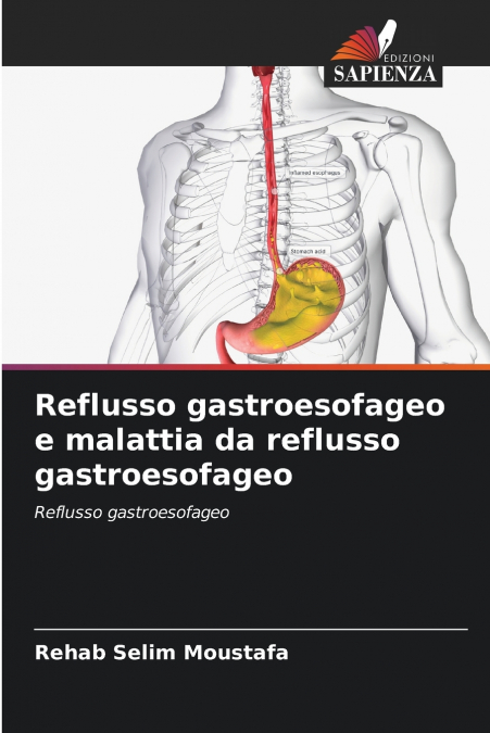 Reflusso gastroesofageo e malattia da reflusso gastroesofageo