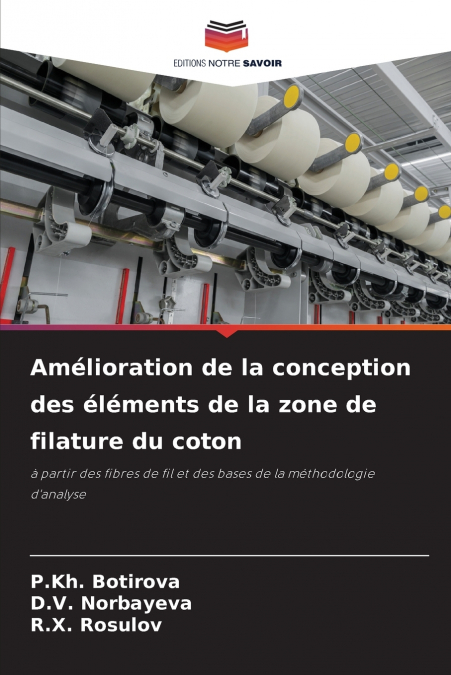 Amélioration de la conception des éléments de la zone de filature du coton