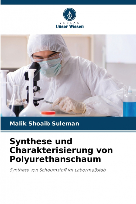 Synthese und Charakterisierung von Polyurethanschaum