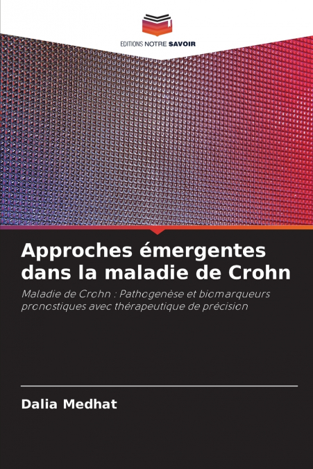 Approches émergentes dans la maladie de Crohn