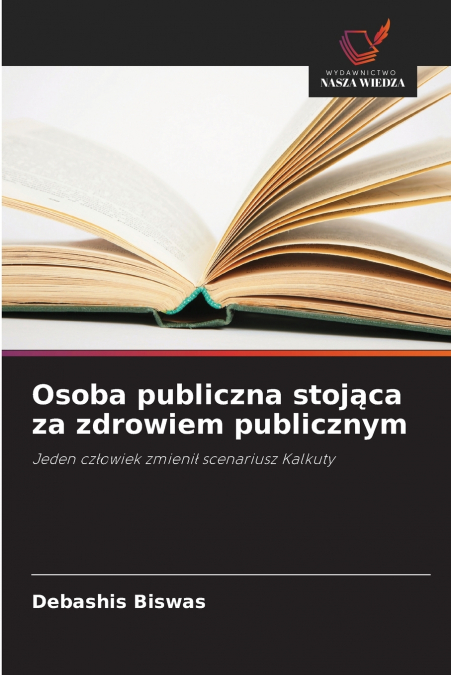 Osoba publiczna stojąca za zdrowiem publicznym