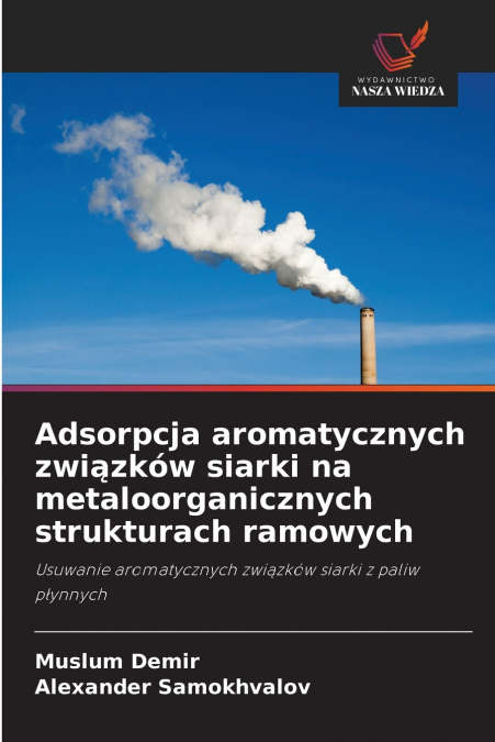 Adsorpcja aromatycznych związków siarki na metaloorganicznych strukturach ramowych