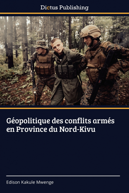 Géopolitique des conflits armés en Province du Nord-Kivu
