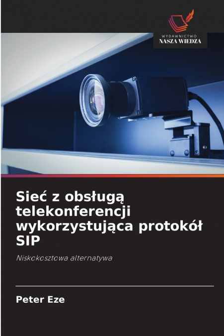 Sieć z obsługą telekonferencji wykorzystująca protokół SIP