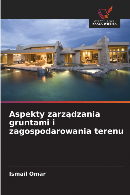 Aspekty zarządzania gruntami i zagospodarowania terenu